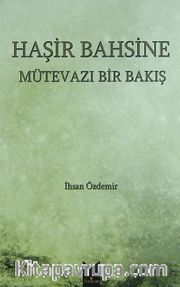 Haşir Bahsine Mütevazı Bir Bakış