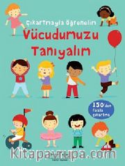 Çıkartmayla Öğrenelim - Vücudumuzu Tanıyalım