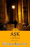 Aşk ve Biraz da Yalnızlık