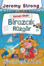 Korsan Okulu / Birazcık Rüzgar