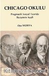 Chicago Okulu & Pragmatik Sosyal Teoride İletişim Keşfi