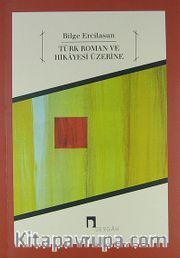 Türk Roman ve Hikayesi Üzerine
