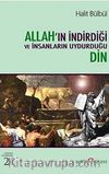 Allah'ın İndirdiği ve İnsanların Uydurduğu Din