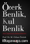 Özerk Benlik, Kul Benlik & Biat Toplumunun Ruhsal Kökenleri