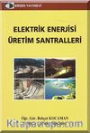 Elektrik Enerjisi Üretim Santralleri