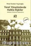 Yerel Yönetimlerde Halkla İlişkiler & Belediyeler Yönünden Bir Değerlendirme
