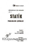 Mühendisler İçin Mekanik Cilt:1 / Statik Problemlerin Çözümleri