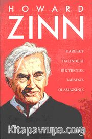 Hareket Halindeki Bir Trende Tarafsız Olamazsınız