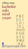 Kadınlar Aşkı Nasıl Yaşar