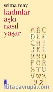 Kadınlar Aşkı Nasıl Yaşar
