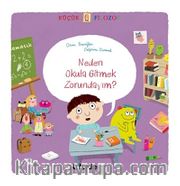 Küçük Filozof Neden Okula Gitmek Zorundayım?