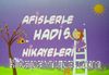 Afişlerle Hadis Hikayeleri