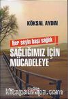 Sağlığımız İçin Mücadeleye