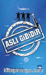 Aslı Gibidir