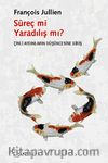 Süreç mi Yaradılış mı? & Çinli Aydınların Düşüncesine Giriş