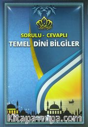 Temel Dini Bilgiler / Sorulu - Cevaplı