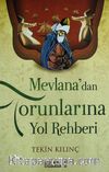 Mevlana'dan Torunlarına Yol Rehberi