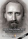 Hastalığını Sev