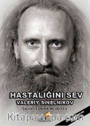 Hastalığını Sev