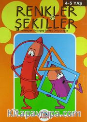 Renkler ve Şekiller / 4-5 Yaş