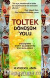 Toltek Dönüşüm Yolu & Değişimin Dört Elementini Kucaklamak
