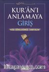 Kur'an'ı Anlamaya Giriş / Kısa Surelerimizi Tanıyalım