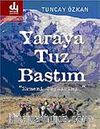 Yaraya Tuz Bastım / Ermeni Soykırımı