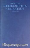 Seherde Serçenin Gördüğüdür