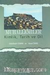 Muhallemiler / Kimlik, Tarih ve Dil
