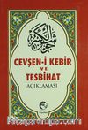 Cevheşen-i Kebir ve Tesbihat /Açıklaması (Cep Boy)