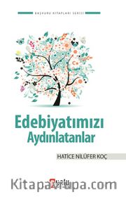 Edebiyatımızı Aydınlatanlar