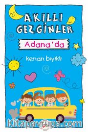 Akıllı Gezginler Adana’da