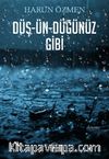 Düş-Ün-Düğünüz Gibi