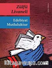Edebiyat Mutluluktur
