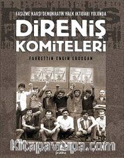 Direniş Komiteleri <br /> Faşizme Karşı Demokratik Halk İktidarı Yolunda Direniş Komiteleri