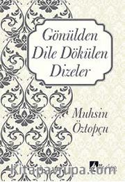 Gönülden Dile Dökülen Dizeler