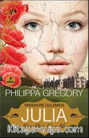 Julia <br /> Günahkar Çocuklar - Wideacre Üçlemesi