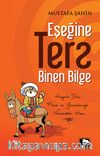 Eşeğine Ters Binen Bilge