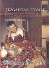 Tezgahtan Tuvale & Onyedinci Yüzyıl Hollanda ve Flaman Resminde Osmanlı Halıları