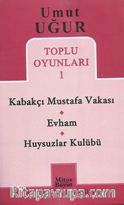Toplu Oyunlar 1 / Kabakçı Mustafa Vakası - Evham - Huysuzlar Kulübü