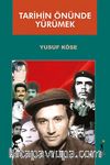 Tarihin Önünde Yürümek