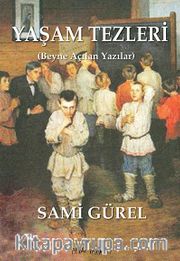 Yaşam Tezleri <br /> Beyne Açılan Yazılar