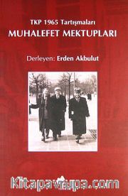 Muhalefet Mektupları <br /> TKP 1965 Tartışmaları