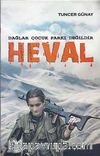 Dağlar Çocuk Parkı Değildir Heval