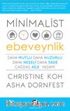 Minimalist Ebeveynlik & Daha Mutlu Daha Huzurlu Daha Neşeli Daha Sade Çağdaş Aile Yaşam