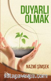 Duyarlı Olmak