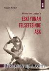 Mitos'tan Logos'a Eski Yunan Felsefesinde Aşk
