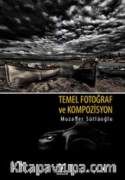Temel Fotoğraf ve Kompozisyon