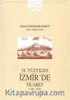 18. Yüzyılda İzmir'de Ticaret (1700-1820)
