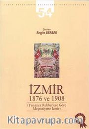 İzmir 1876 ve 1908 (Yunanca Rehberlere Göre Meşrutiyette İzmir)